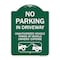 Signmission No Parking in Driveway Unauthorized Vehicles Towed, Green & White Alum, 18" x 24", GW-1824-23722 A-DES-GW-1824-23722 - alternate 1